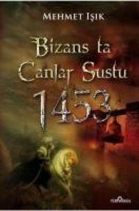 Produktbild: Bizansta Canlar Sustu 1453 Istanbulun Fethi