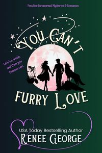 Produktbild: You Can't Furry Love (Peculiar Mysteries and Romances, #10)