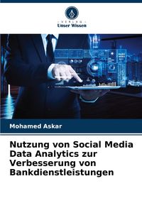 Produktbild: Nutzung von Social Media Data Analytics zur Verbesserung von Bankdienstleistungen
