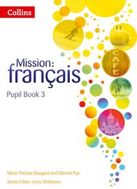 Produktbild: Mission: Fran&ccedil;ais -- Pupil Book 3