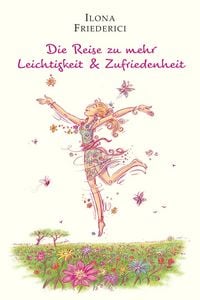 Produktbild: Die Reise zu mehr Leichtigkeit & Zufriedenheit