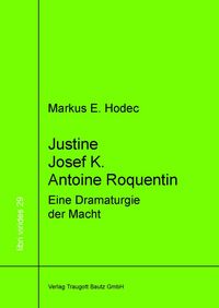 Produktbild: Justine - Josef K. - Antoine Roquentin