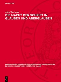 Produktbild: Die Macht der Schrift in Glauben und Aberglauben