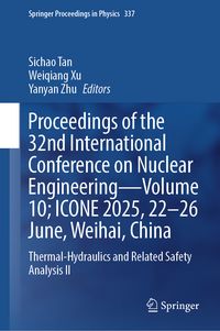 Produktbild: Proceedings of the 32nd International Conference on Nuclear Engineering&mdash;Volume 10; ICONE 2025, 22-26 June, Weihai, China