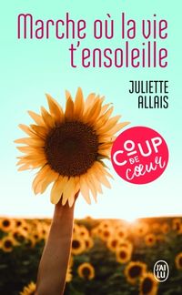 Produktbild: Allais, J: Marche o&ugrave; la vie t'ensoleille