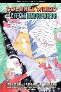Produktbild: Colonel Weird and Little Andromeda: From the World of Black Hammer