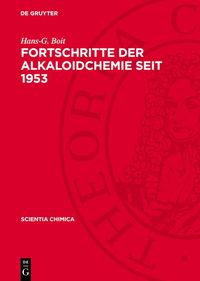 Produktbild: Fortschritte der Alkaloidchemie seit 1953