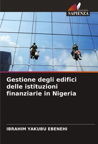 Produktbild: Gestione degli edifici delle istituzioni finanziarie in Nigeria