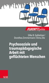 Bild vom Artikel Psychosoziale und traumapädagogische Arbeit mit geflüchteten Menschen vom Autor Silke Birgitta Gahleitner