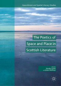 Produktbild: The Poetics of Space and Place in Scottish Literature