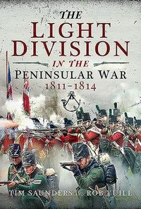 Produktbild: The Light Division in the Peninsular War, 1811-1814