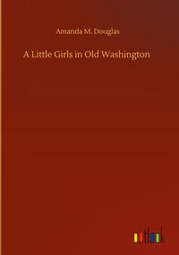 Produktbild: A Little Girls in Old Washington