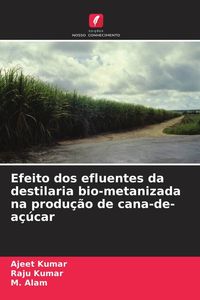 Produktbild: Efeito dos efluentes da destilaria bio-metanizada na produ&ccedil;&atilde;o de cana-de-a&ccedil;&uacute;car