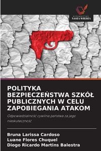 Produktbild: POLITYKA BEZPIECZE&iquest;STWA SZK&Oacute;&iquest; PUBLICZNYCH W CELU ZAPOBIEGANIA ATAKOM