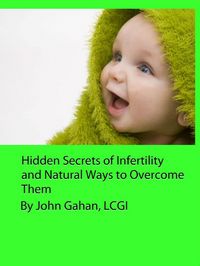 Produktbild: Hidden Secrets of Infertility and Natural Ways to Overcome Them