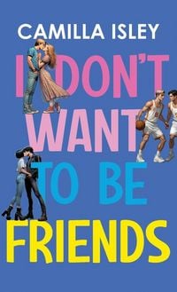 Produktbild: I Don't Want To Be Friends