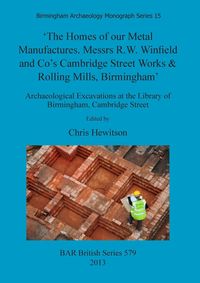 Bild vom Artikel 'The Homes of our Metal Manufactures. Messrs R.W. Winfield and Co's Cambridge Street Works & Rolling Mills, Birmingham' vom Autor Chris Hewitson