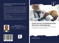 Produktbild: Como tornar as palestras mais eficazes e interessantes