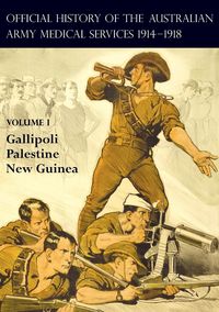 Produktbild: The Official History Of The Australian Army Medical Services 1914-1918