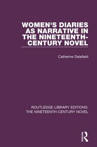 Produktbild: Women's Diaries as Narrative in the Nineteenth-Century Novel