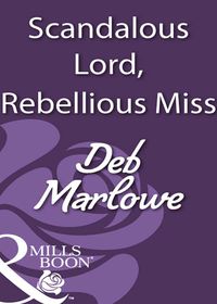 Produktbild: Scandalous Lord, Rebellious Miss