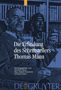 Produktbild: Die Erfindung des Schriftstellers Thomas Mann
