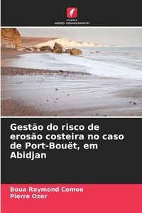 Produktbild: Gest&atilde;o do risco de eros&atilde;o costeira no caso de Port-Bou&euml;t, em Abidjan