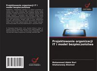 Produktbild: Projektowanie organizacji IT i model bezpiecze&iquest;stwa
