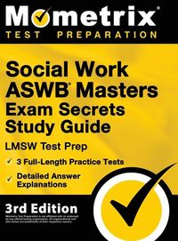Produktbild: Social Work ASWB Masters Exam Secrets Study Guide - LMSW Test Prep, Full-Length Practice Test, Detailed Answer Explanations