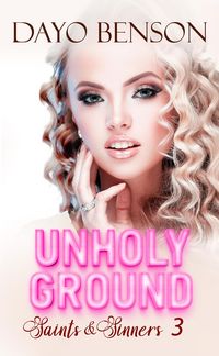 Produktbild: Unholy Ground (Saints and Sinners, #3)