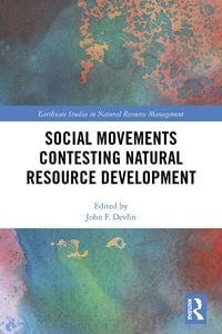 Produktbild: Social Movements Contesting Natural Resource Development
