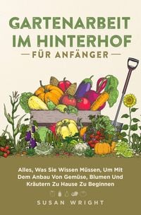 Produktbild: Gartenarbeit im Hinterhof f&uuml;r Anf&auml;nger