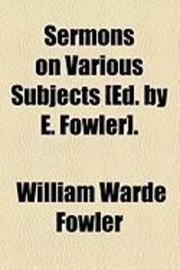 Produktbild: Sermons on Various Subjects [Ed. by E. Fowler].
