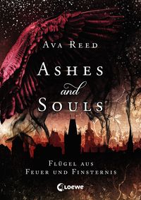 Bild vom Artikel Ashes and Souls (Band 2) - Flügel aus Feuer und Finsternis vom Autor Ava Reed