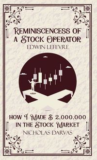 Produktbild: Reminiscencess of a Stock Operator & How I Made $2,000,000 in the Stock Market