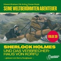 Produktbild: Sherlock Holmes und das Verbrecherhaus von Korfu (Seine weltber&uuml;hmten Abenteuer, Folge 39)
