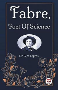 Produktbild: Fabre, Poet Of Science