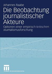 Produktbild: Die Beobachtung journalistischer Akteure