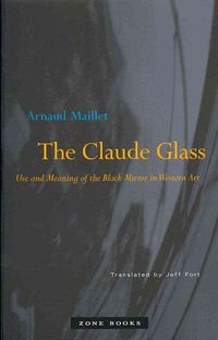 Bild vom Artikel The Claude Glass: Use and Meaning of the Black Mirror in Western Art vom Autor Arnaud Maillet