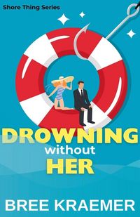 Produktbild: Drowning Without Her