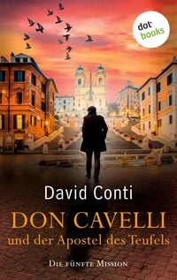 Produktbild: Don Cavelli und der Apostel des Teufels: Die f&uuml;nfte Mission