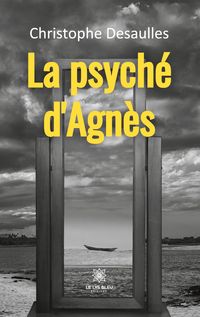 Produktbild: Christophe Desaulles: Psych&eacute; d'Agn&egrave;s