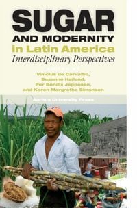 Produktbild: Sugar and Modernity in Latin America