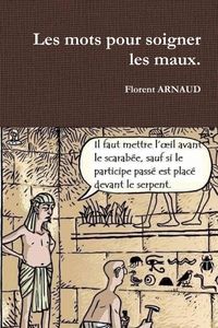 Produktbild: Les mots pour soigner les maux.