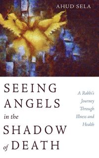 Produktbild: Seeing Angels in the Shadow of Death