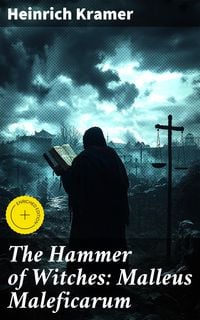 Produktbild: The Hammer of Witches: Malleus Maleficarum