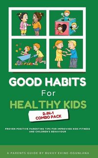 Produktbild: Good Habits for Healthy Kids 2-in-1 Combo Pack