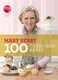 Produktbild: My Kitchen Table: 100 Cakes and Bakes