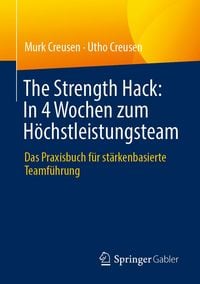 Produktbild: The Strength Hack: In 4 Wochen zum H&ouml;chstleistungsteam