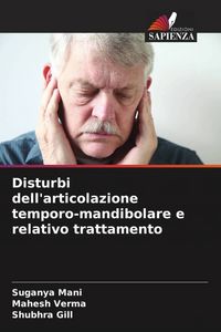 Produktbild: Disturbi dell'articolazione temporo-mandibolare e relativo trattamento